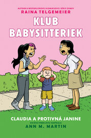 Claudia a protivná Janine (Klub babysitteriek 4)