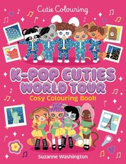 K-pop Cuties World Tour Cosy Colouring Book