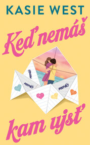 Keď nemáš kam ujsť
