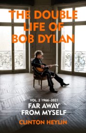 The Double Life of Bob Dylan Volume 2: 1966-2021