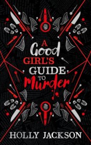 A Good Girl's Guide to Murder Collectors Edition