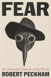 Fear : An Alternative History of the World