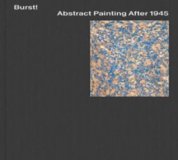 Burst! Abstract Painting After 1945