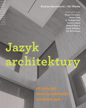 Jazyk architektury.26 principů, které by měl každý architekt znát