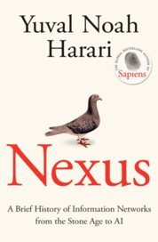 Nexus : A Brief History of Information Networks from the Stone Age to AI