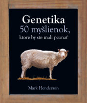 Genetika. 50 myšlienok, ktoré by ste mali poznať