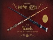 Harry Potter: The Wands of the Wizarding World (Expanded and Updated Edition)