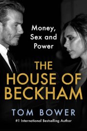 The House of Beckham : Money, Sex and Power