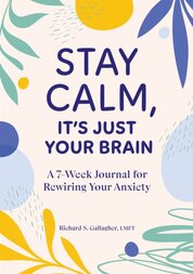 Stay Calm Its Just Your Brain