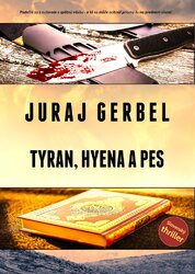 Tyran, hyena a pes (Andrej Bojar 6)