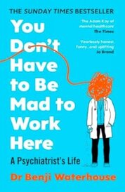 You Dont Have to Be Mad to Work Here