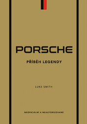 Porsche - Příběh legendy