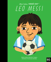 Leo Messi- Malí ľudia, veľké sny