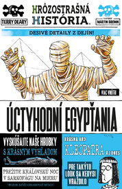 Úctyhodní Egypťania (Hrôzostrašná história)
