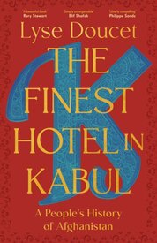 The Finest Hotel in Kabul