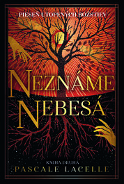 Neznáme nebesá (Pieseň utopených božstiev 2)