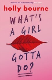 What's a Girl Gotta Do?