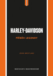 Harley-Davidson - Příběh legendy