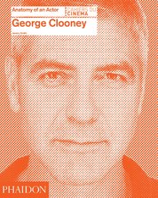 George Clooney Anatomy of an Actor