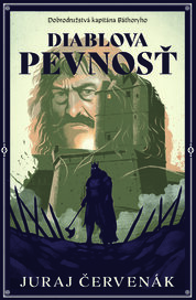 Diablova pevnosť (Dobrodružstvá kapitána Báthoryho 3)