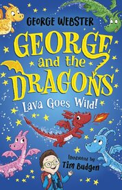 George and the Dragons: Lava Goes Wild!