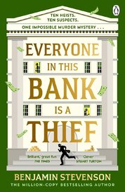 Everyone In This Bank Is A Thief