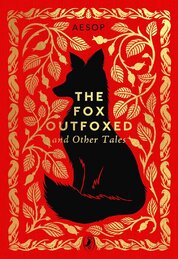 The Fox Outfoxed and Other Tales
