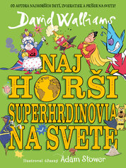 Najhorší superhrdinovia na svete