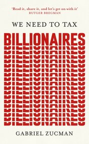 We Need to Tax Billionaires