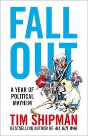 Fall Out: A Year Of Political Mayhem