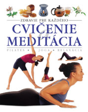 Cvičenie a meditácia