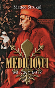 Mediciovci. Mocný muž (2)