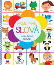 Moje prvé slová. Obrázkový slovník