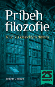 Príbeh filozofie. Kľúč ku klasickým dielam