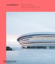 Architizer: The Worlds Best Architecture 2018