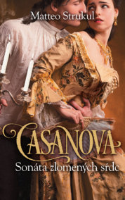 Casanova Sonáta zlomených sŕdc