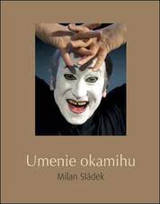 Umenie okamihu