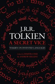 A Secret Vice: Tolkien On Invented Languages