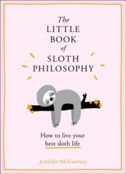 The Little Book Of Sloth Philosophy