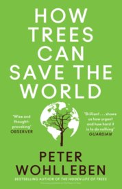 How Trees Can Save the World