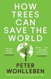 How Trees Can Save the World