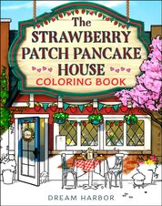 The Strawberry Patch Pancake House Coloring Book