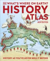 What's Where on Earth? History Atlas