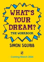 Whats Your Dream The Workbook