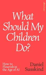 What Should My Children Do