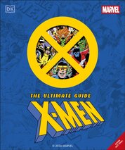 Marvel X-Men The Ultimate Guide