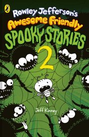 Rowley Jefferson’s Awesome Friendly Spooky Stories 2