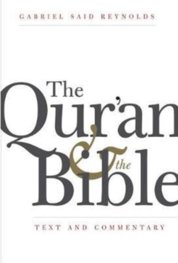 Quran and the Bible: Text and Commentary