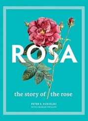 Rosa: The Story of the Rose