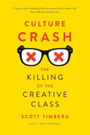 Culture Crash: The Mugging of the Creative Class